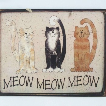 Πινακίδα "Meow Meow Meow"