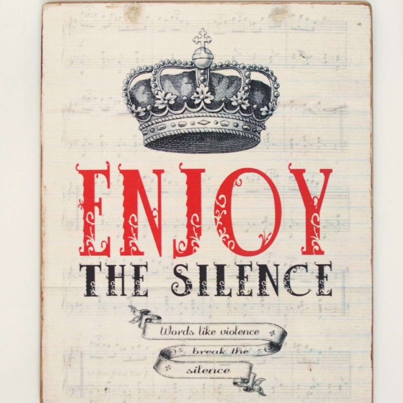 Πινακίδα "Enjoy the silence".